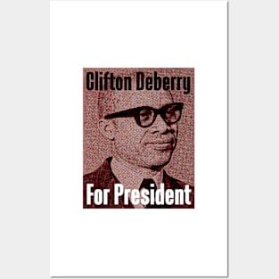 Clifton Deberry For President Posters and Art